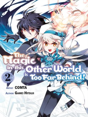 The Magic in this Other World is Too Far Behind!, Volume 2 - ebook